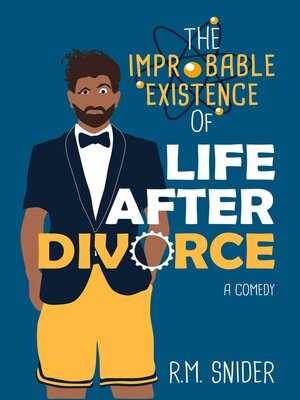 The Improbable Existence of Life After Divorce - ebook